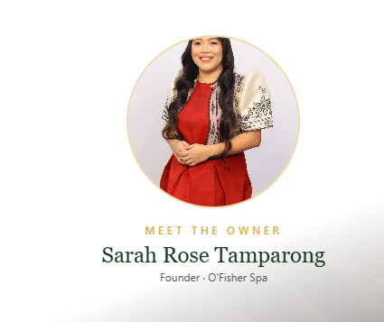 Sarah Rose Tamparong — Founder, O'Fisher Spa